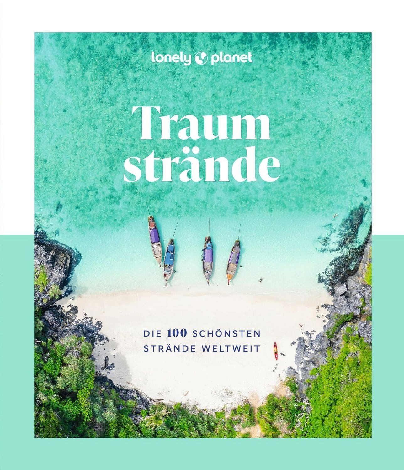 LONELY PLANET Bildband Traumstrände / Lonely Planet Deutschland