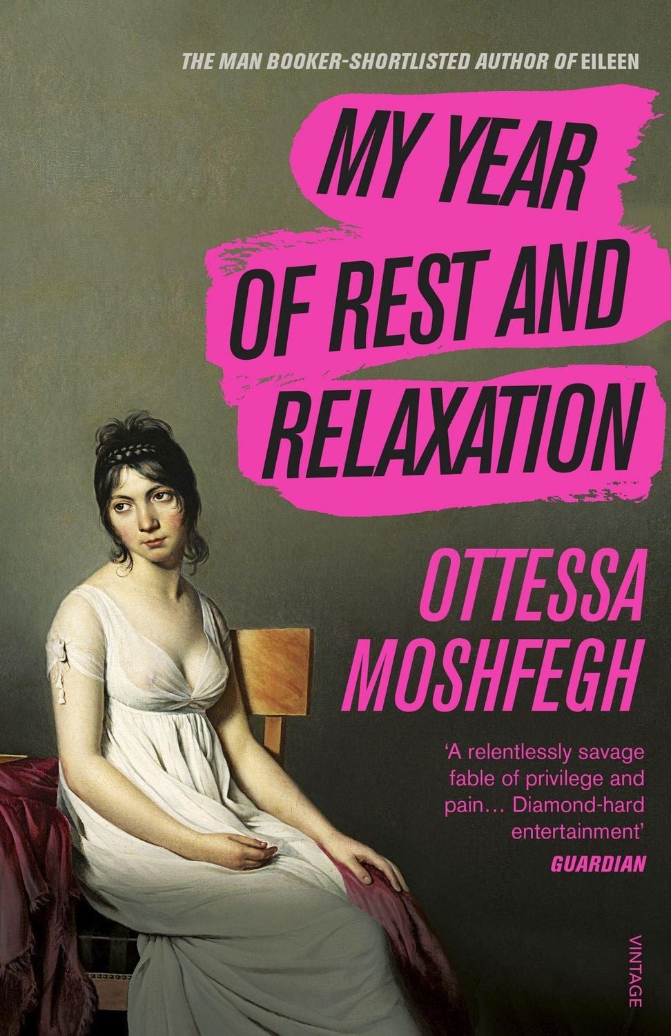 My Year of Rest and Relaxation / Ottessa Moshfegh, The cult New York Times bestseller, New York Times Bestseller