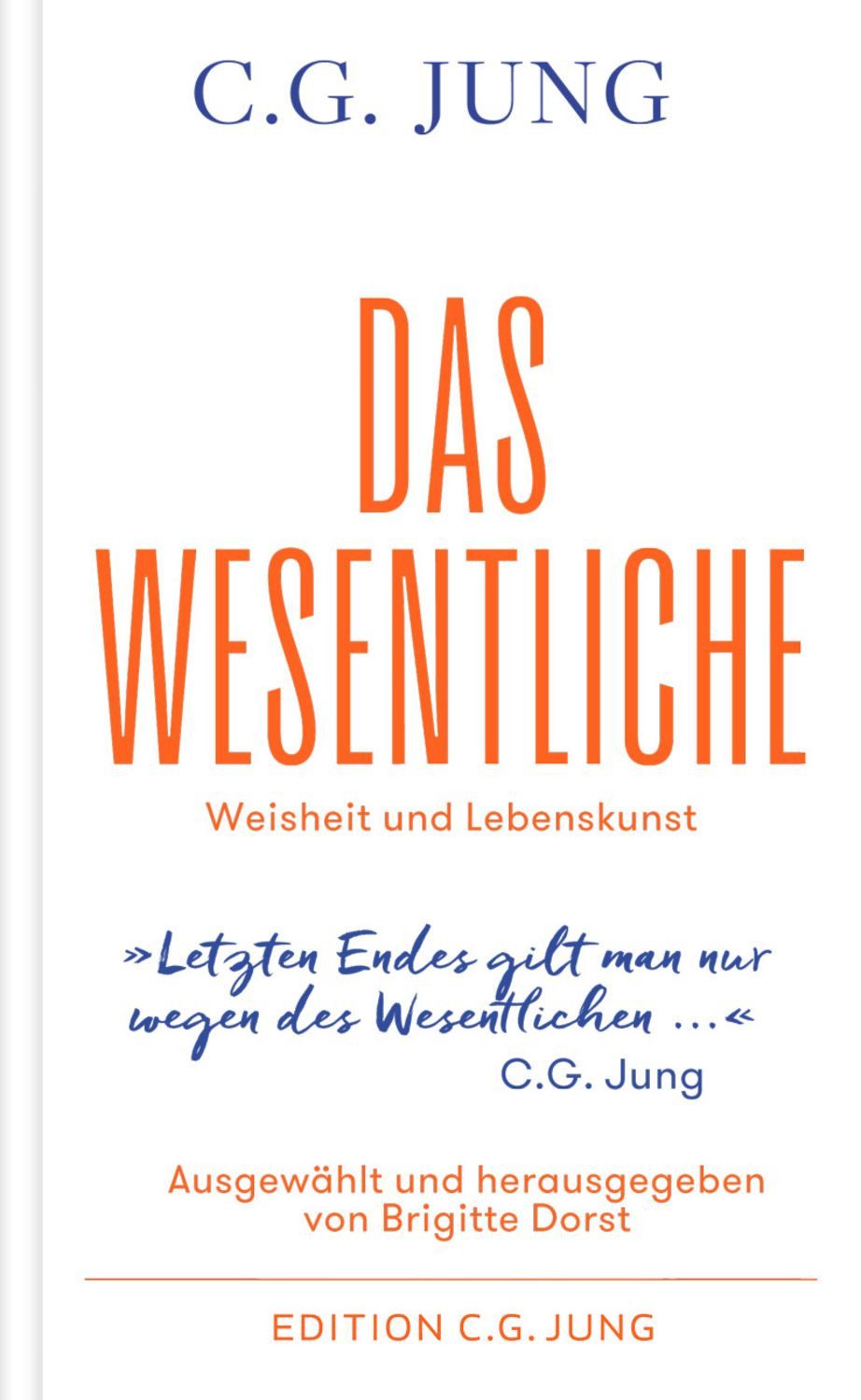 Das Wesentliche / C. G. Jung