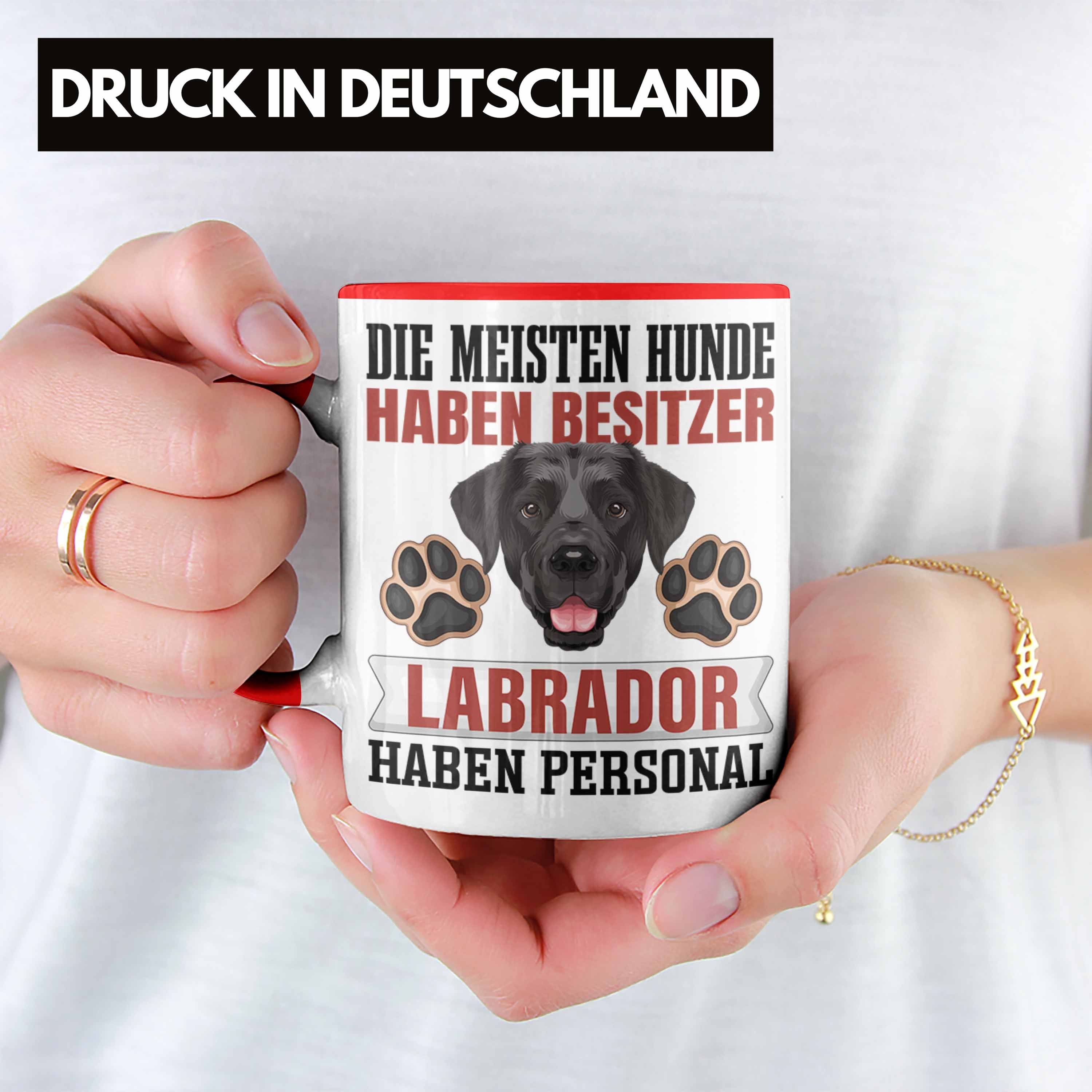 Tasse Rot Besitzer Geschenkidee Trendation Tasse Geschenk Labrador Spruch Lustiger Besitzer