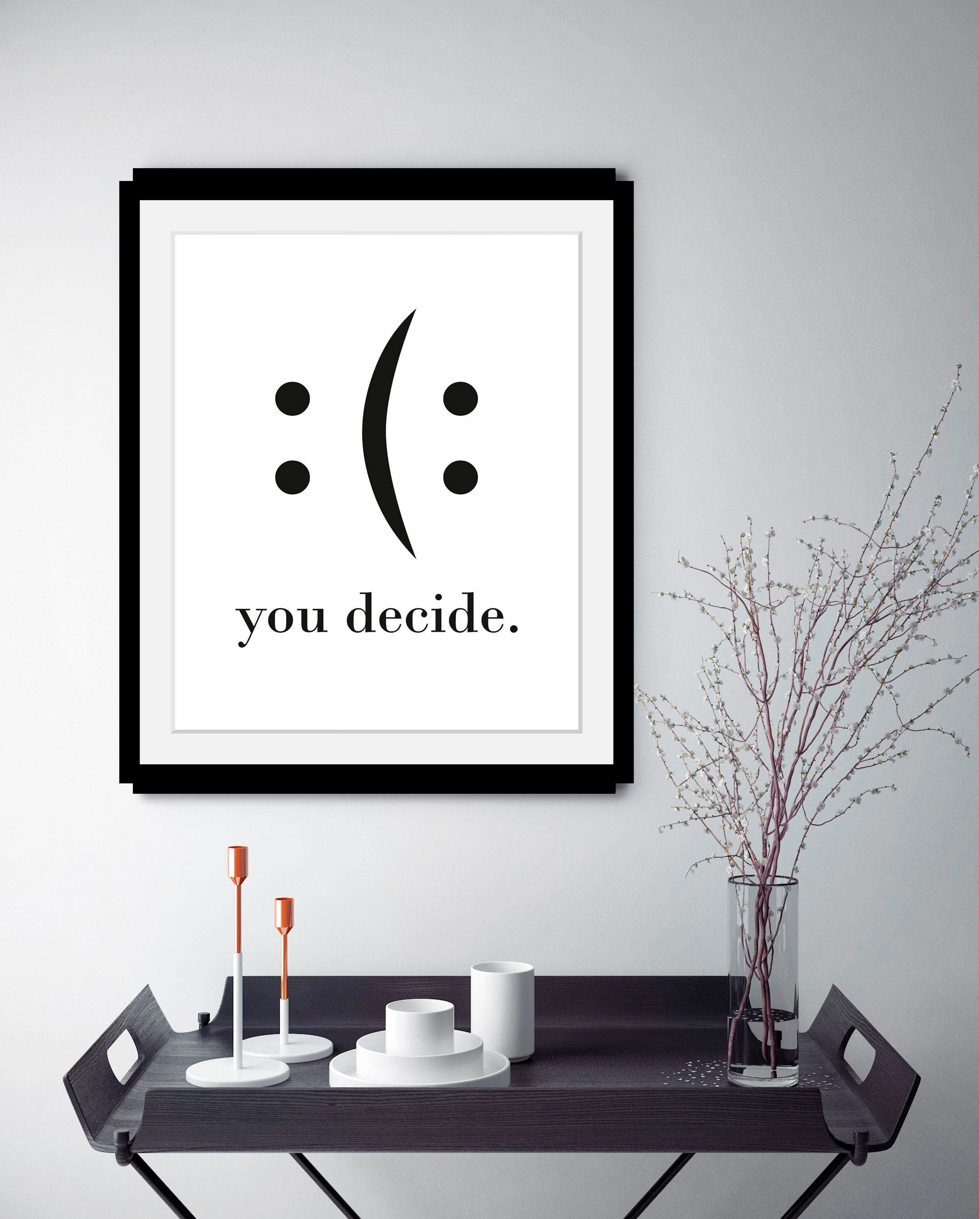 queence Bild mit Rahmen oder Poster, you decide, Motivationsbilder, Schrift günstig online kaufen