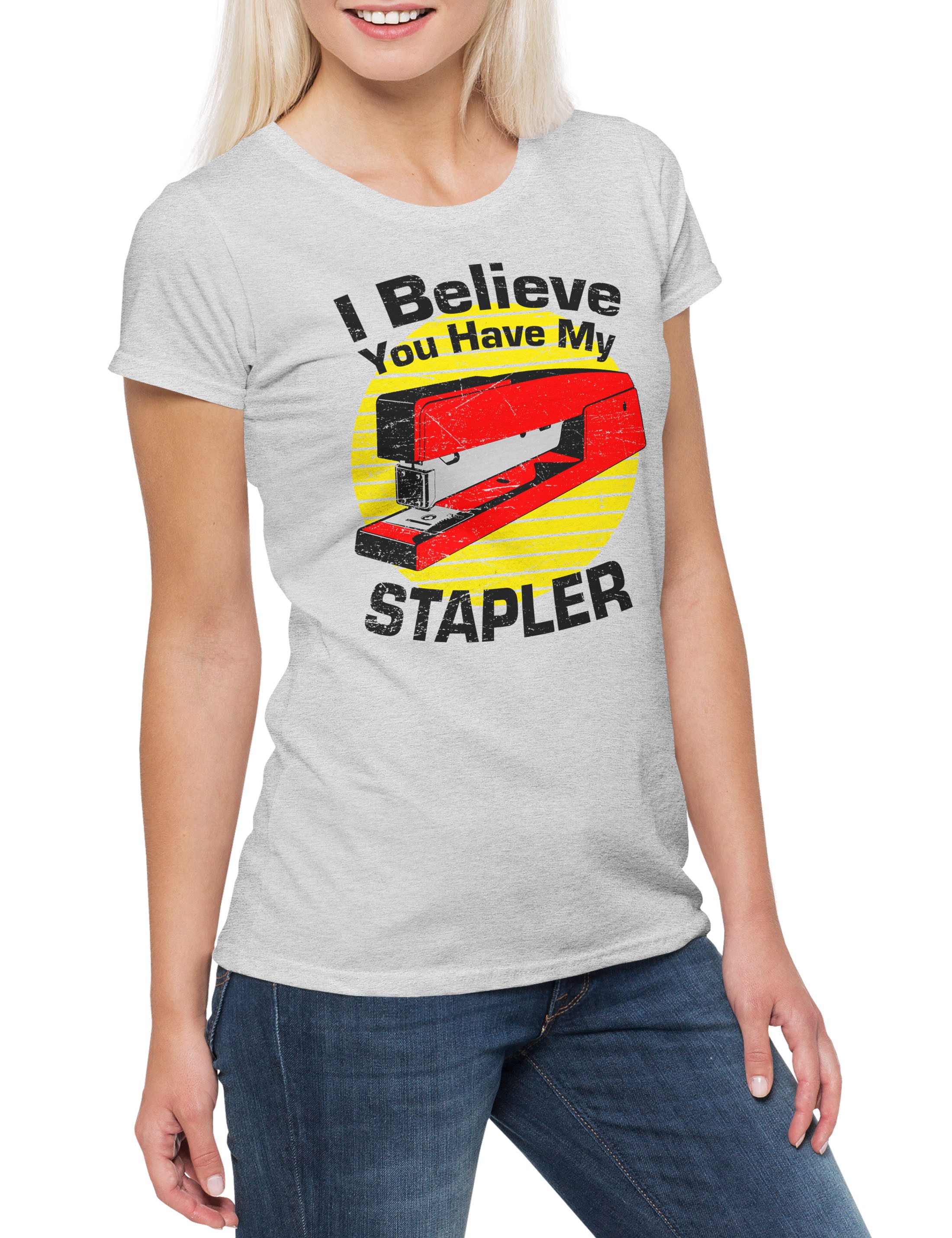Print-Shirt You Have My Stapler Damen T-Shirt Geek Nerd Office Büro