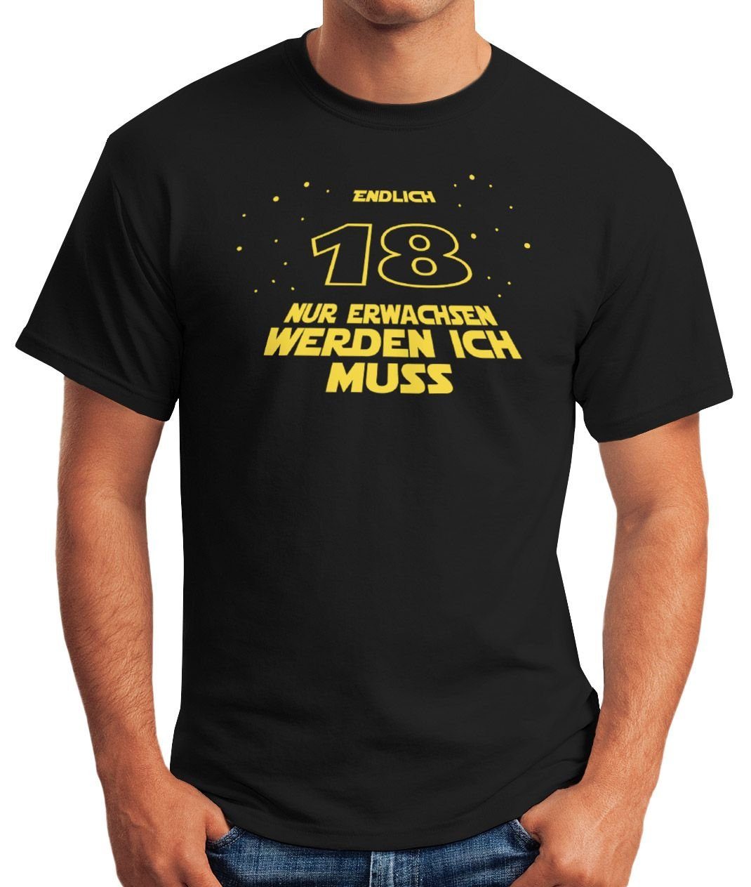 werden Geburtstag T-Shirt Print MoonWorks® MoonWorks schwarz 18. mit für erwachsen zum Print-Shirt Männer Geschenk Filmzitate Herren Sternenkrieg