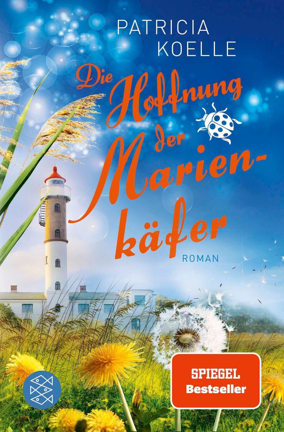 Die Hoffnung der Marienkäfer / Patricia Koelle