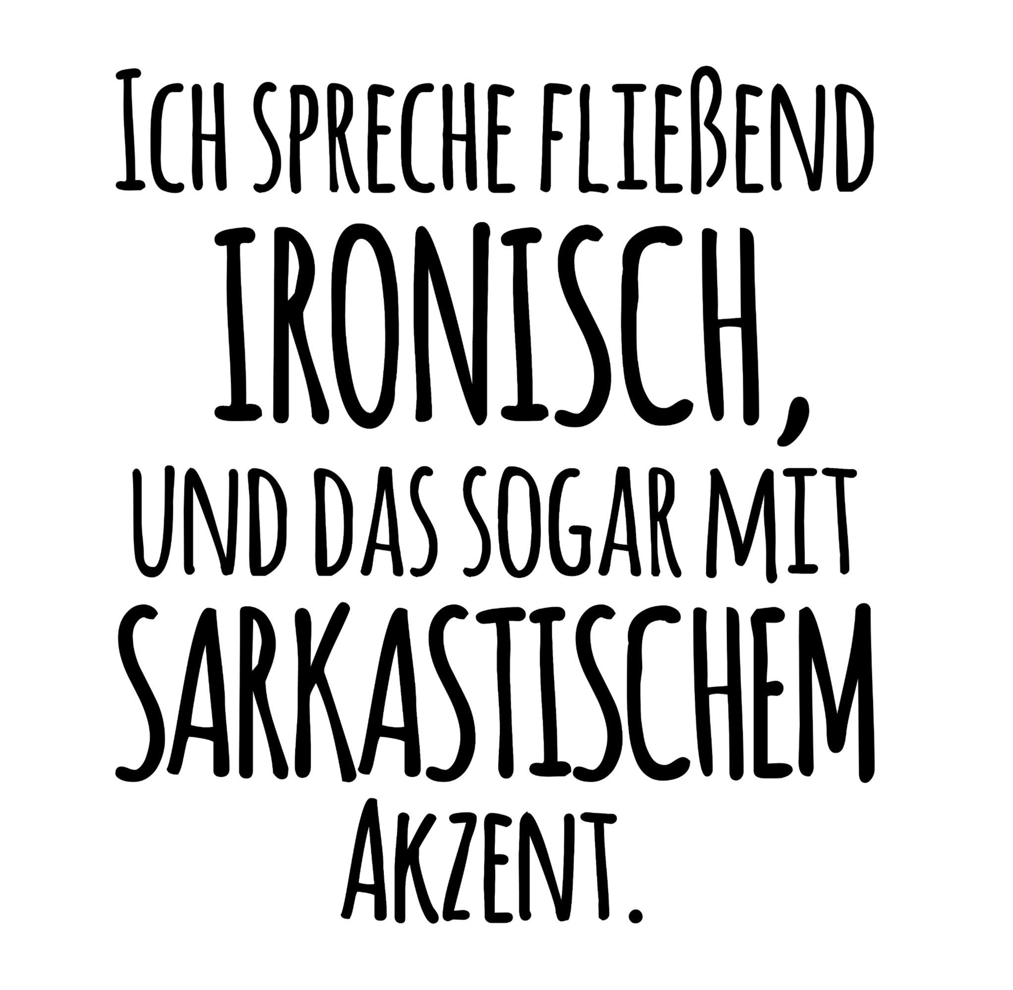 T-Shirt spreche Weiß Spruch Ich Shirtracer Statement fließend 2 Ironisch Sprüche mit