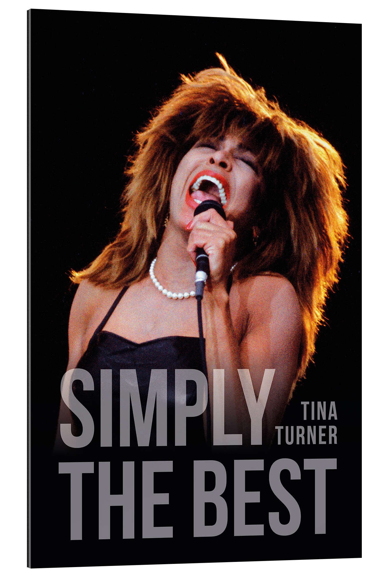 Posterlounge Wandbild Tina Turner - Simply The Best, akg-images, erhältlich als Poster, Leinwandbild, Wandsticker oder Acrylglasbild
