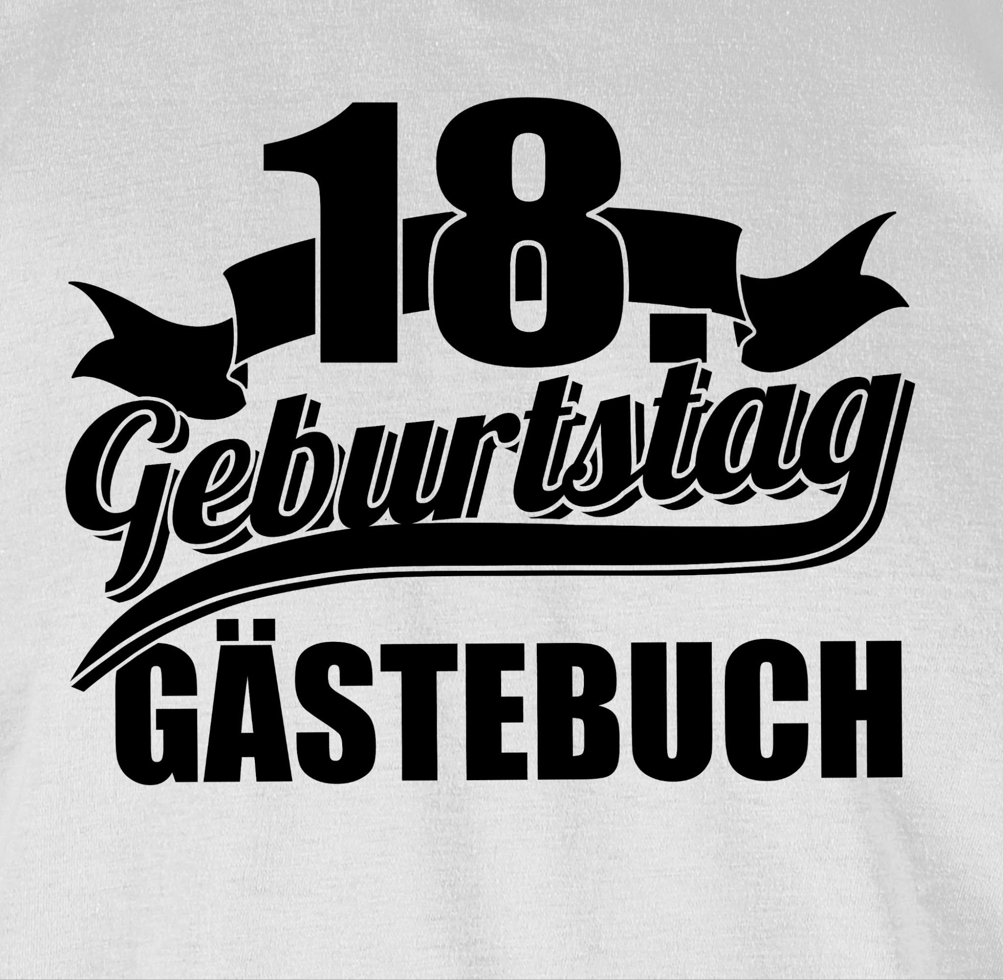 Achtzehnter Weiß 1 Geburtstag Gästebuch T-Shirt 18. Shirtracer Geburtstag