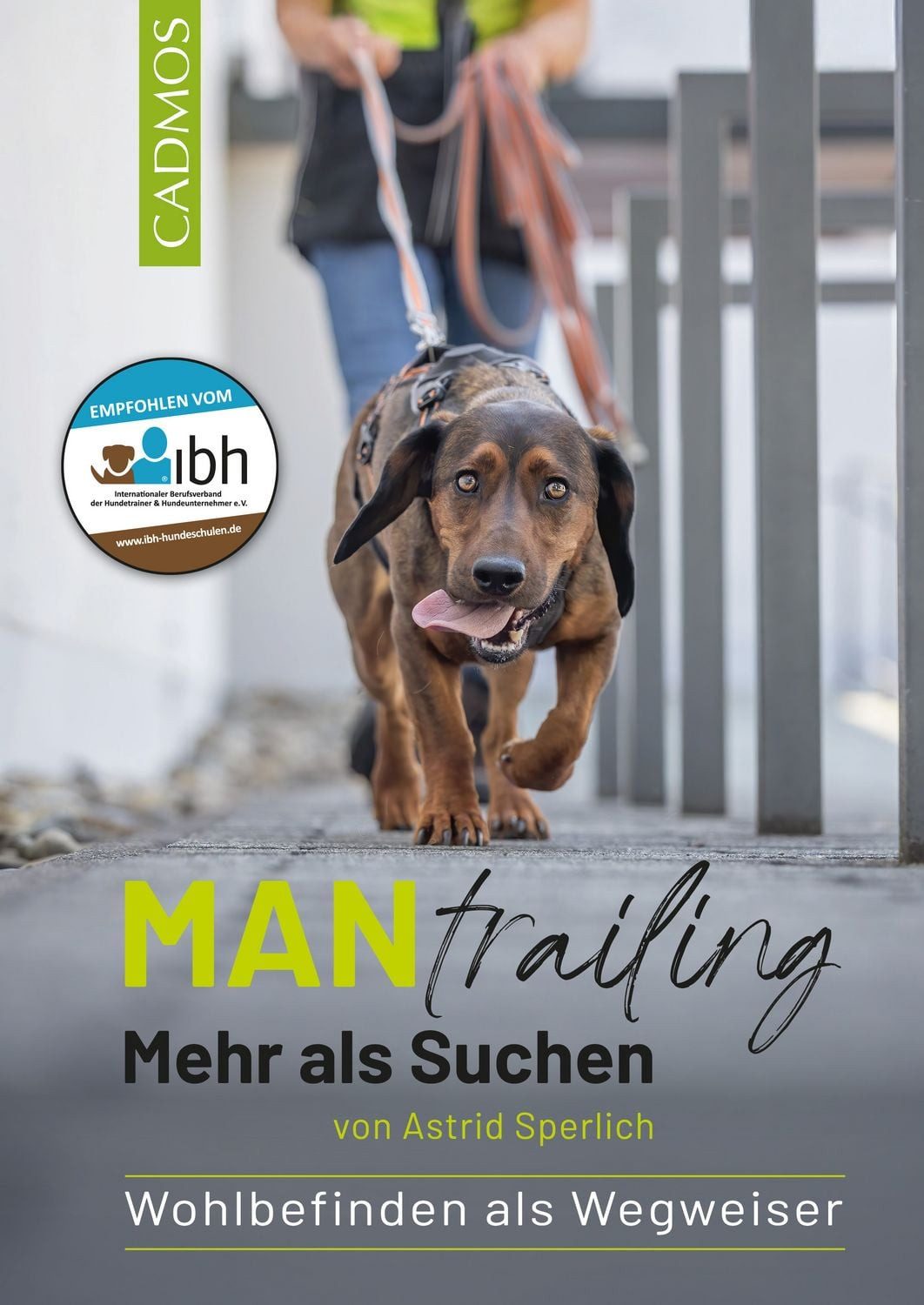 Mantrailing - Mehr als Suchen / Astrid Sperlich
