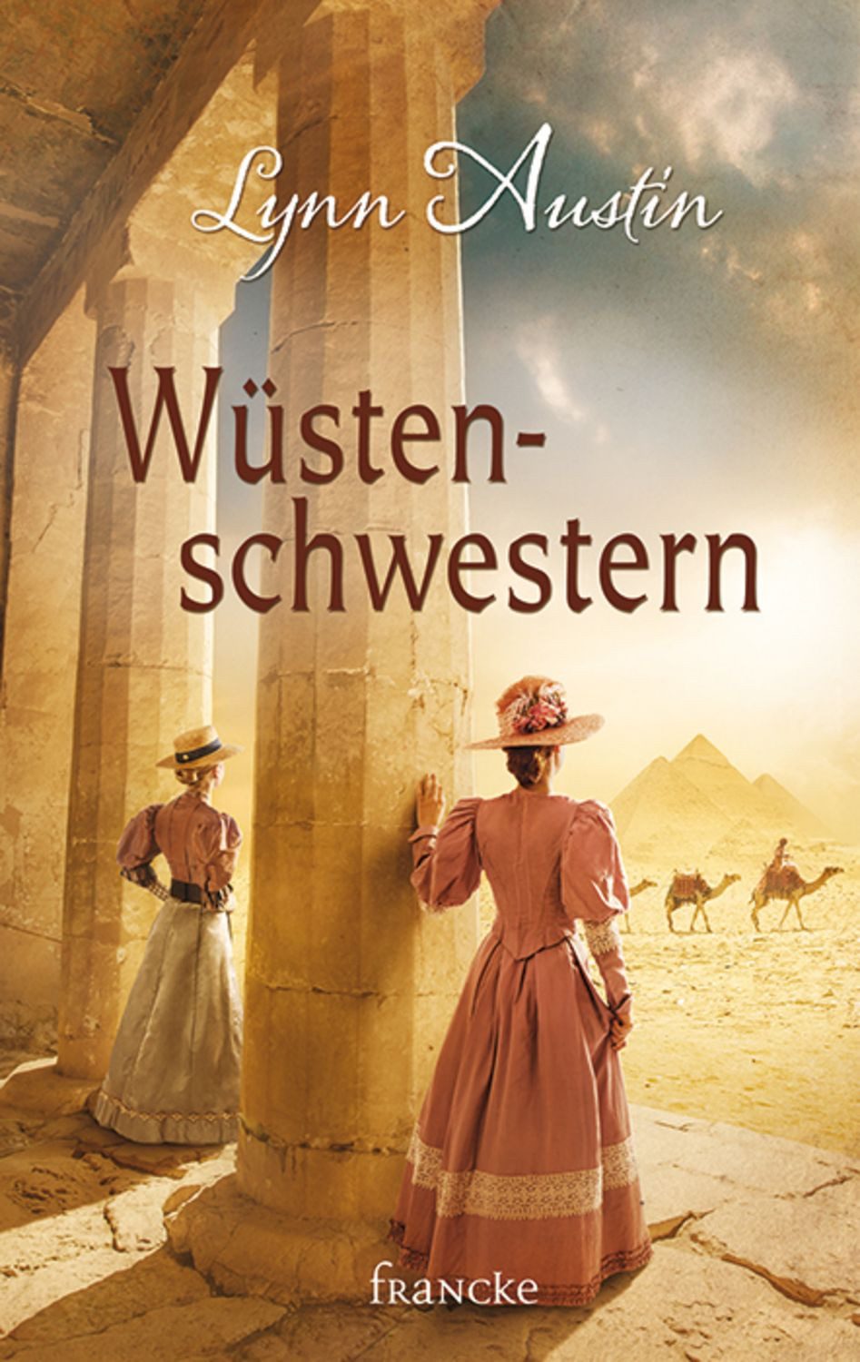 Wüstenschwestern / Lynn Austin
