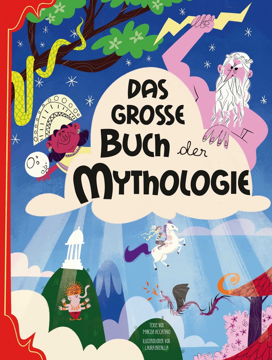 Das große Buch der Mythologie / Marzia Accatino