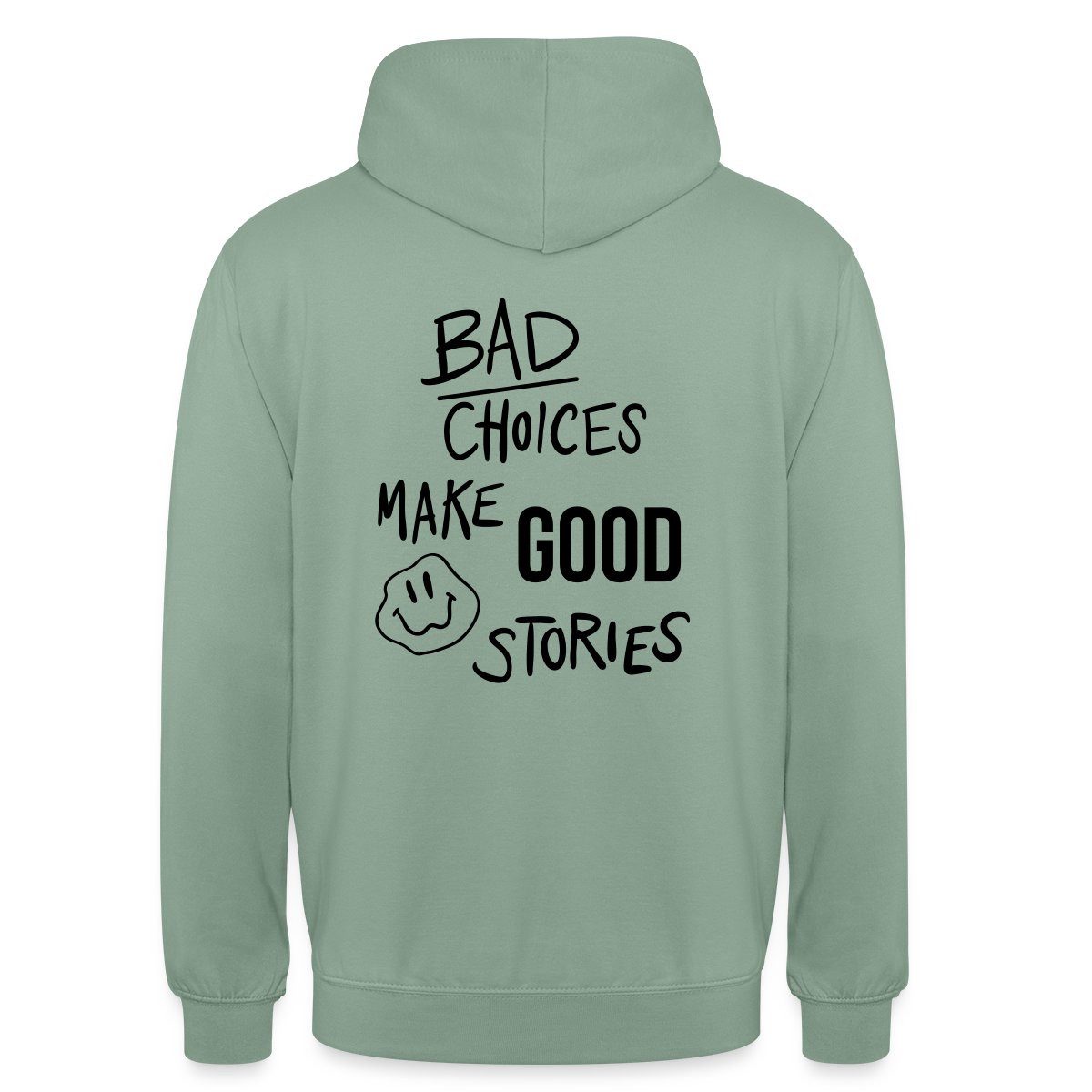 Hoodie Statement Trend Bad Choices Streetwear Unisex Hoodie