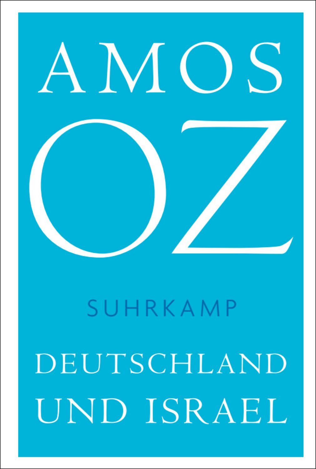 Deutschland und Israel / Amos Oz