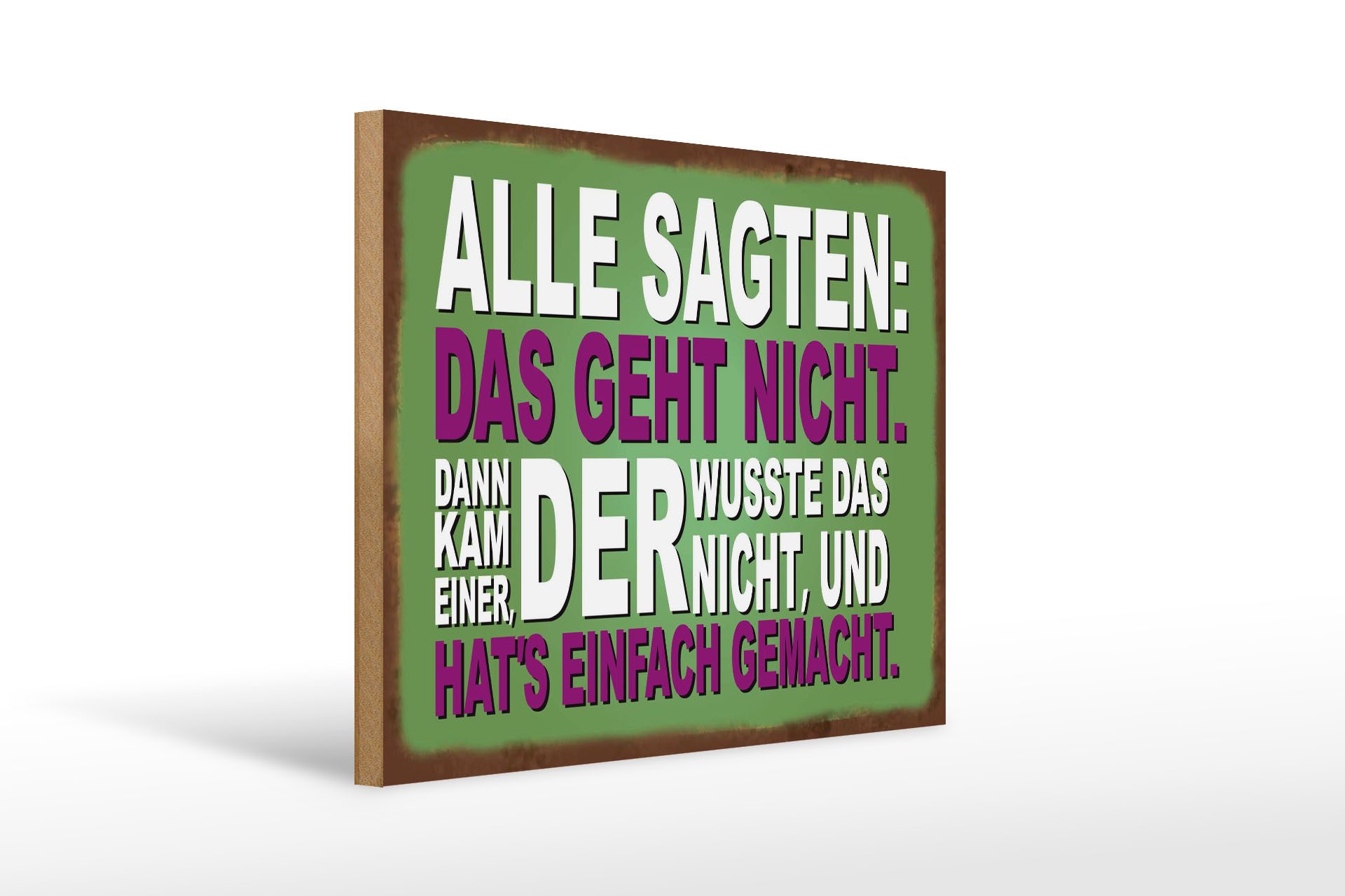 Femer GmbH Holzbild Spruch 30x40 cm Alle sagten das geht nicht, (1 St), Glatte Holzfaserplatte (MDF), vorn beschichtet