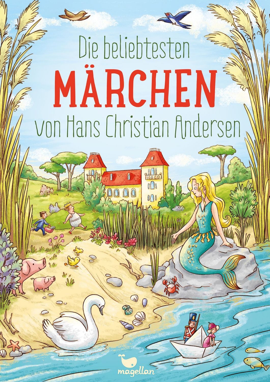 Die beliebtesten Märchen von Hans Christian Andersen / Hans Christian Andersen