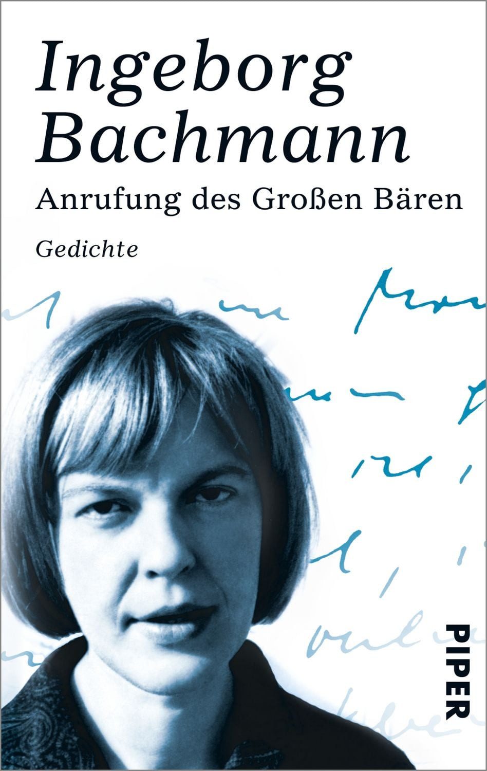 Anrufung des Großen Bären / Ingeborg Bachmann