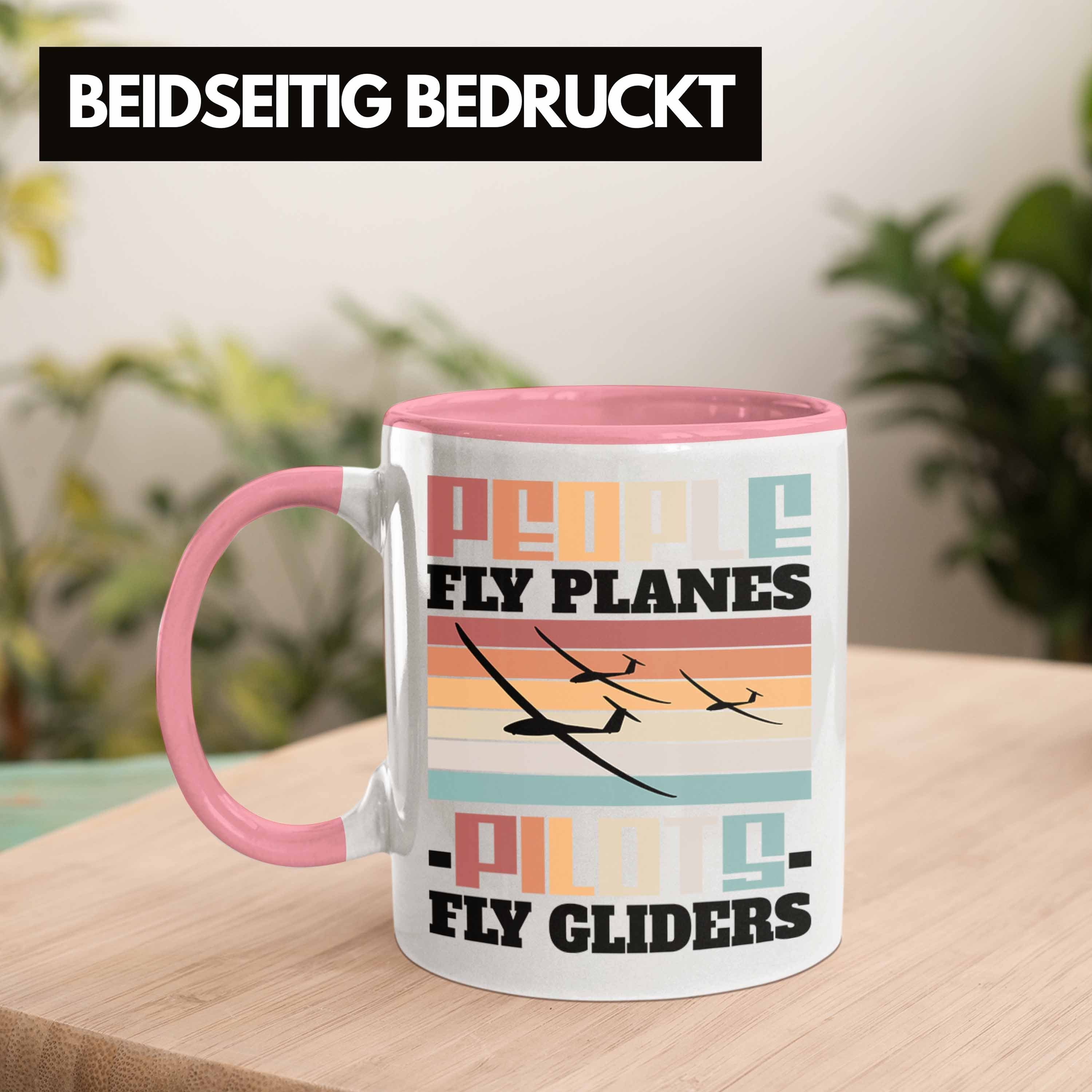 Trendation Tasse Pilots Play Gliders Geschenkidee Segelflieger Segelflugzeug Spruch Rosa Seg