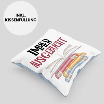 Trendation Dekokissen Trendation - Immer Ausgebucht Kissen Geschenk Leseliebhaber Leser Buch Bücher Lesen Dekokissen mit Füllung 40x40