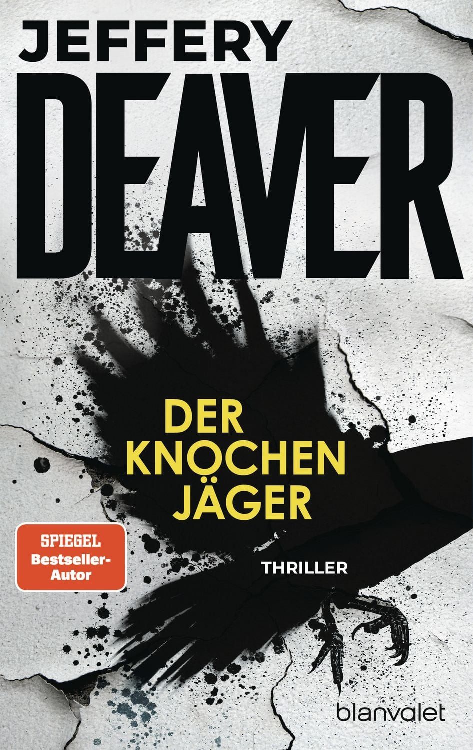 Der Knochenjäger / Jeffery Deaver, Thriller - Ein Serienkiller macht New York unsicher! Der atemberaubend spannende Thriller-Bestseller!