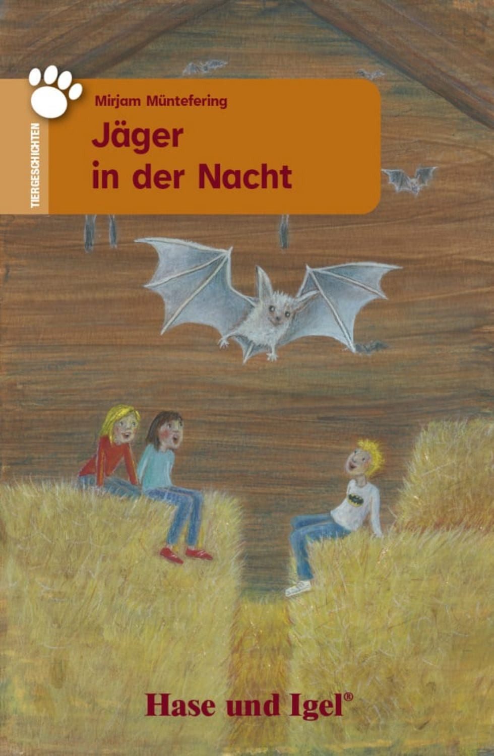 Jäger in der Nacht / Mirjam Müntefering