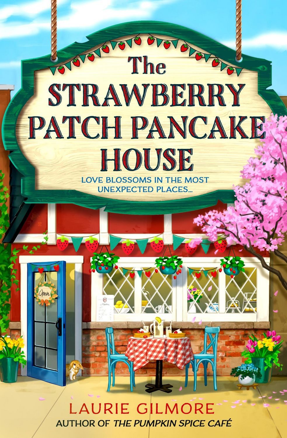 The Strawberry Patch Pancake House / Laurie Gilmore