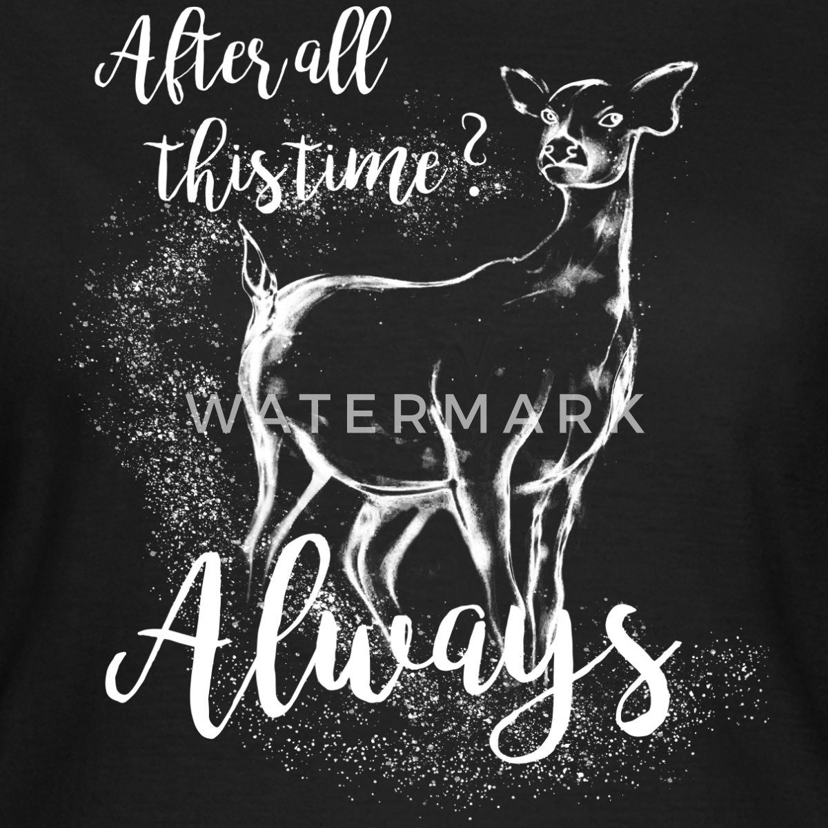Spreadshirt T-Shirt Harry Potter After All This Time Always Frauen T-Shirt (1-tlg) Slim Fit, fällt klein aus