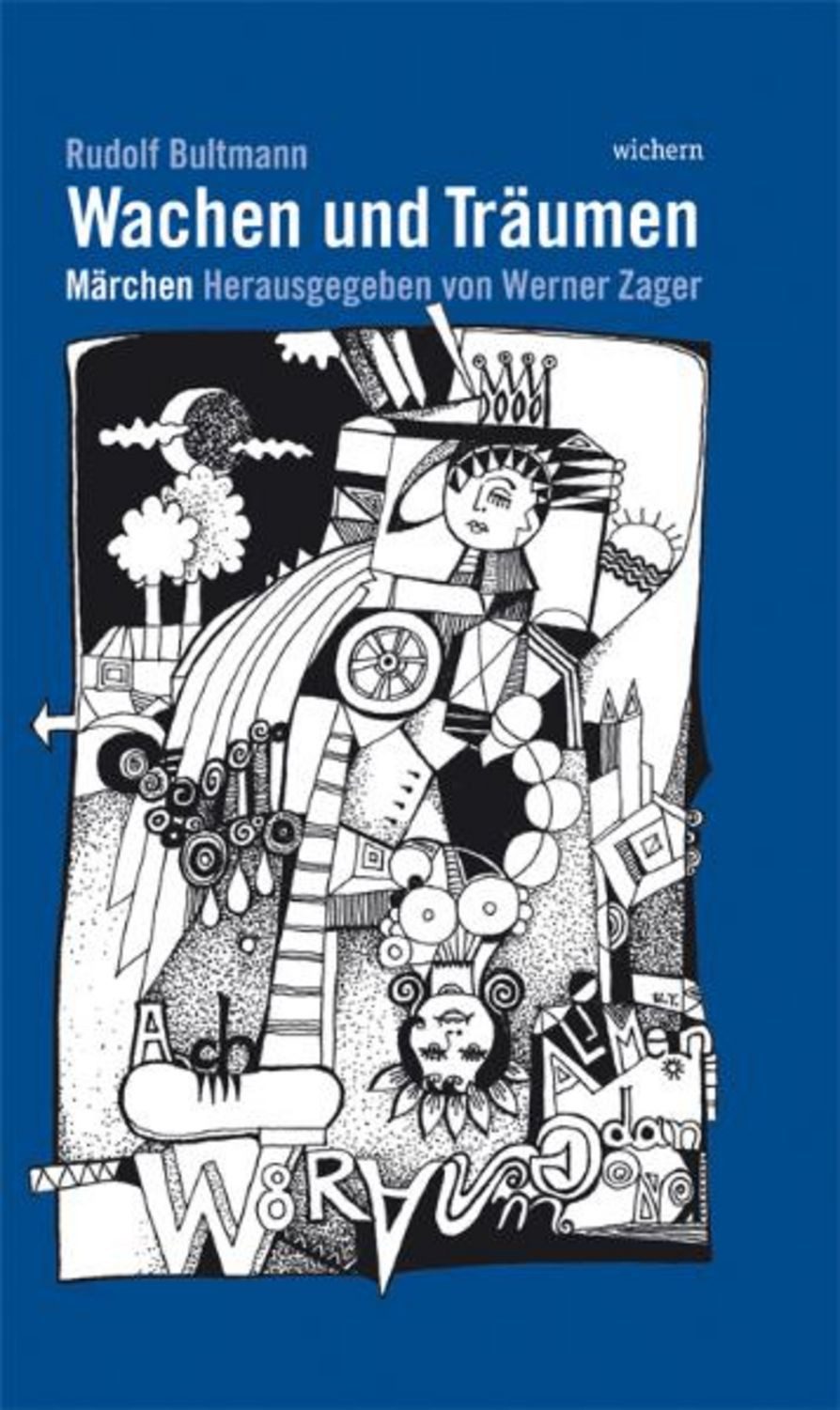 Wachen und Träumen / Rudolf Bultmann