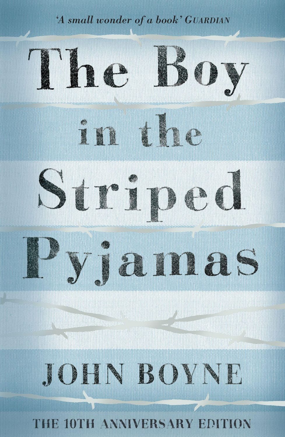 The Boy in the Striped Pyjamas / John Boyne