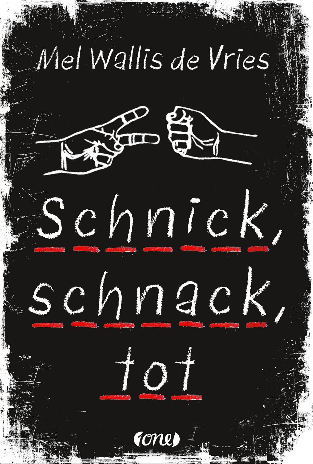 Schnick, schnack, tot / Mel Wallis de Vries