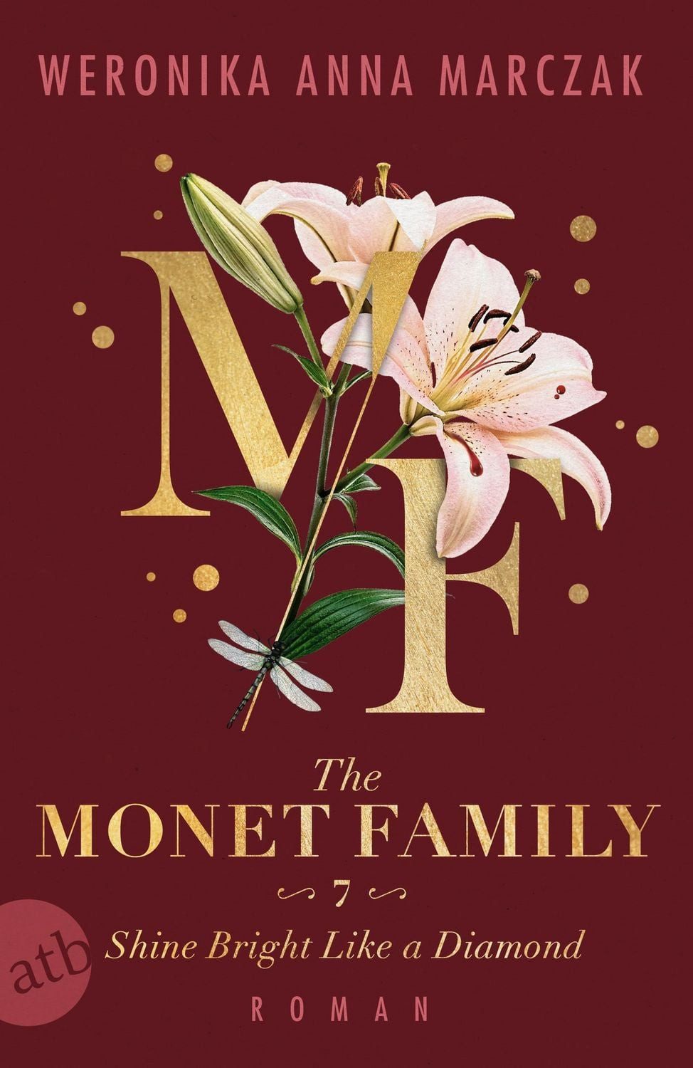 The Monet Family – Shine Bright Like a Diamond Roman / Weronika Anna Marczak