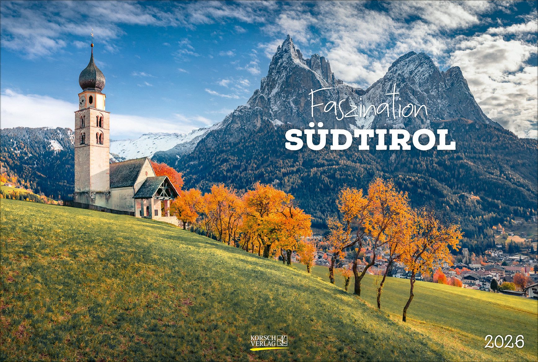 Korsch Verlag Landschaftskalender Korsch Kalender Faszination Südtirol 2026