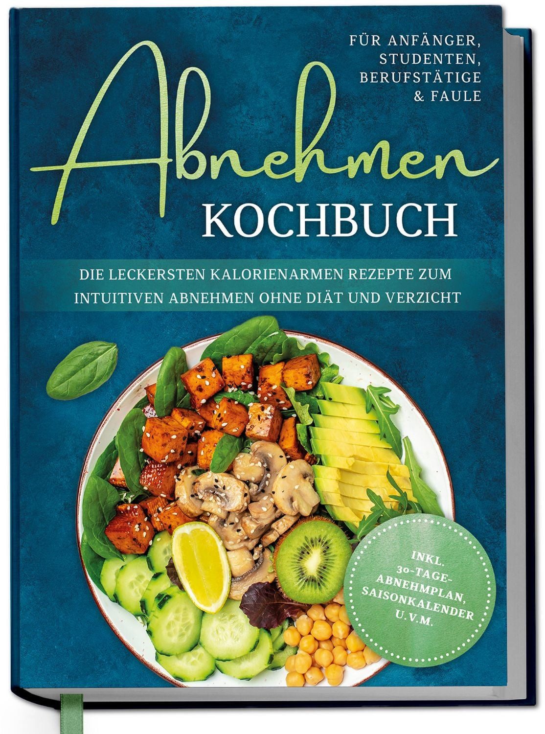 Abnehmen Kochbuch für Anfänger, Studenten, Berufstätige & Faule: Die l / Luisa H