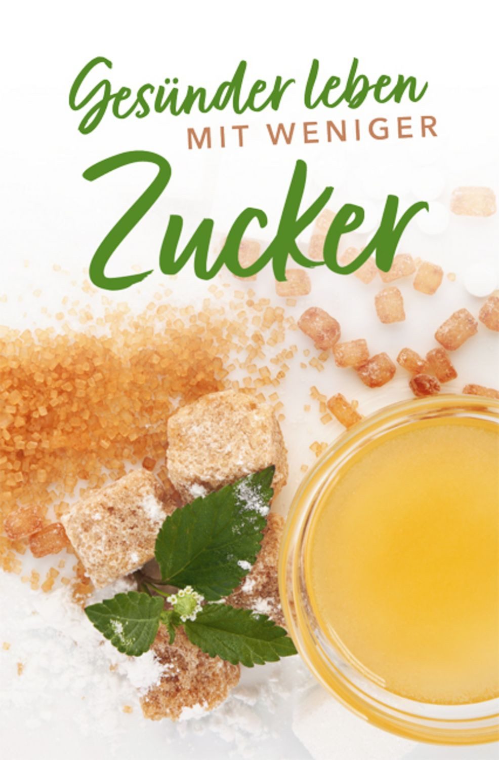 Gesünder leben mit weniger Zucker / Anja Stiller
