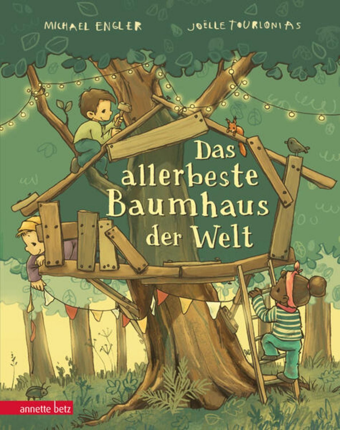 Das allerbeste Baumhaus der Welt / Michael Engler