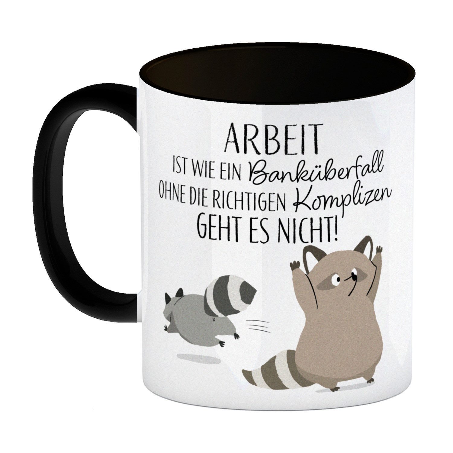 speecheese Tasse Waschbären Kaffeebecher in schwarz mit Spruch Arbeit erfordert die – Bild 2 von 2
