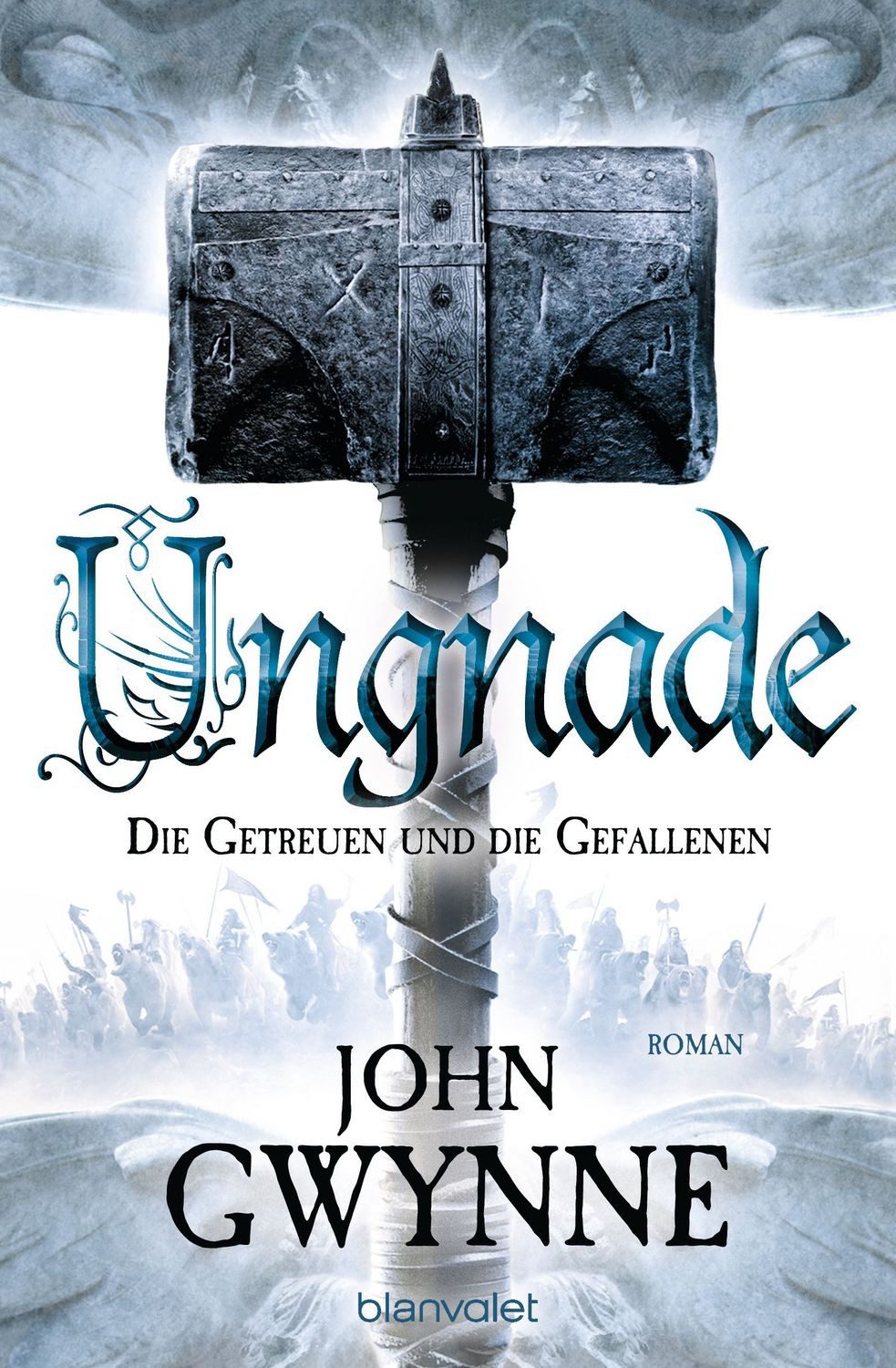 Ungnade - Die Getreuen und die Gefallenen 4 / John Gwynne