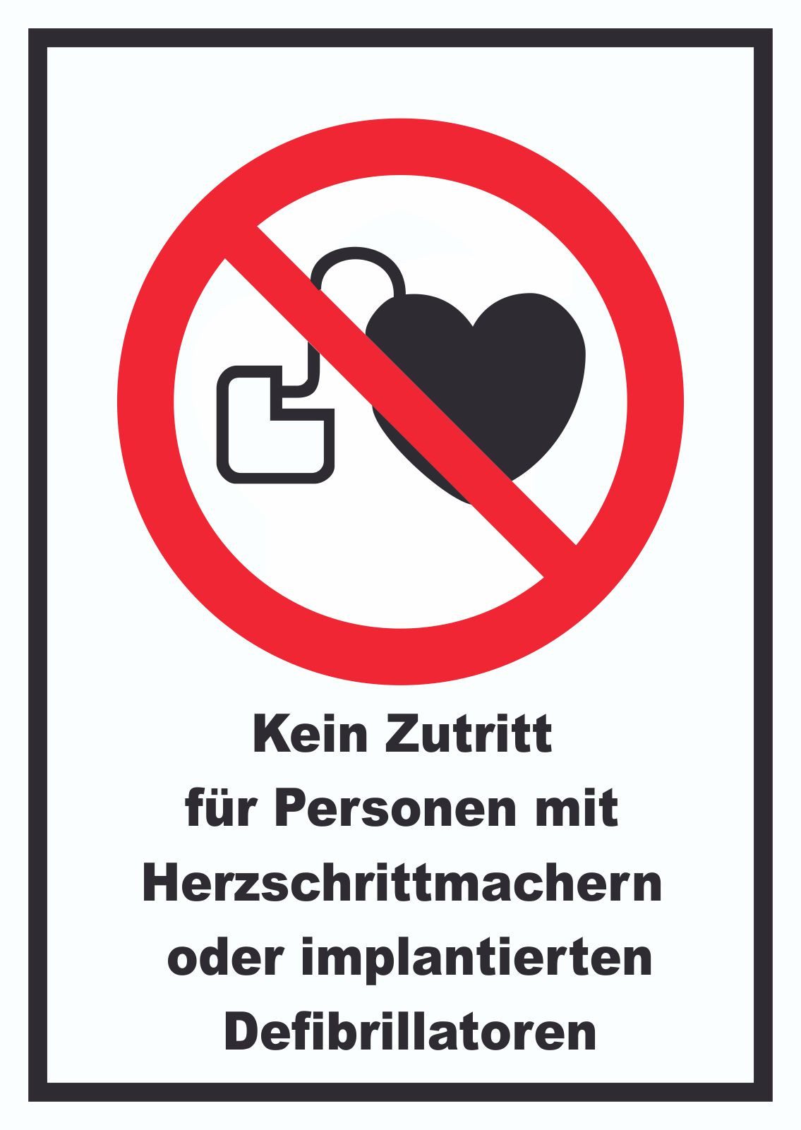 HB-Druck Hinweisschild Kein Zutritt für Person mit Herzschrittmacher Defibrillatoren Schild, wetterfest, stabil, UV-beständig, kratzfest