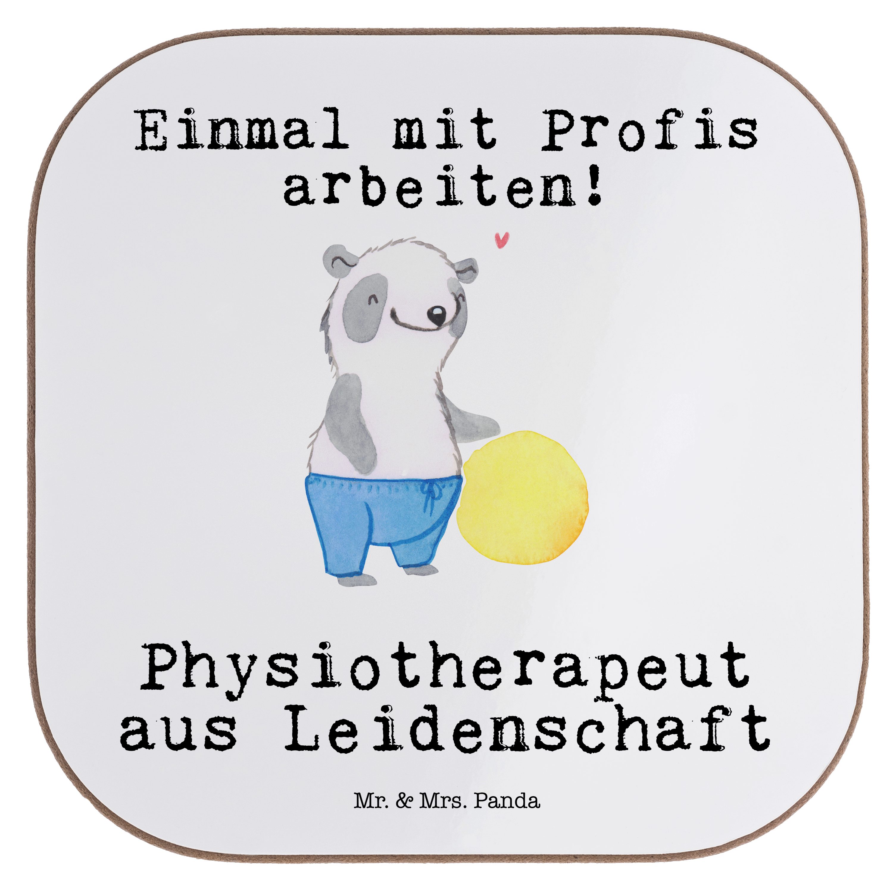 Mr. & Mrs. Panda Getränkeuntersetzer Physiotherapeut aus Leidenschaft - Weiß - Geschenk, Danke, Kollege, A, 1-tlg.