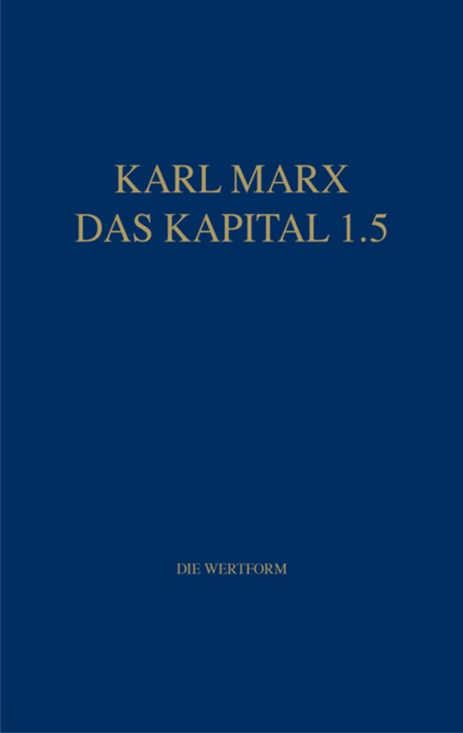 Marx Das Kapital 1.1.-1.5. / Das Kapital 1.5 / Karl Marx