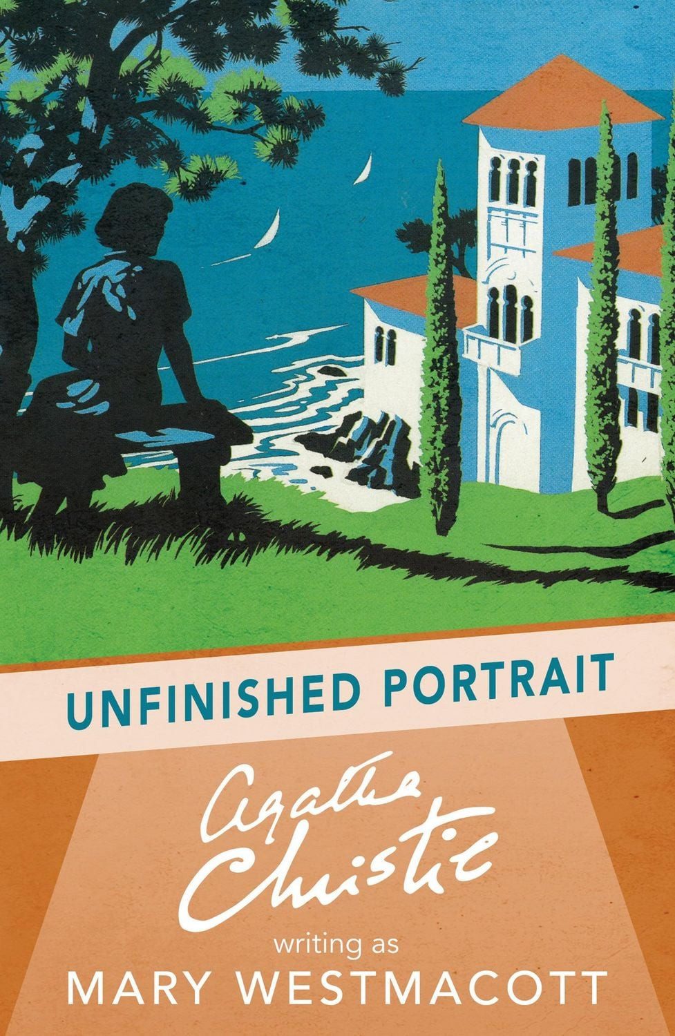 Unfinished Portrait / Agatha Christie