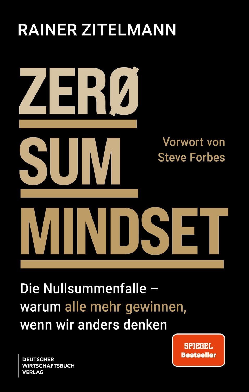 ZERO SUM MINDSET / Rainer Zitelmann