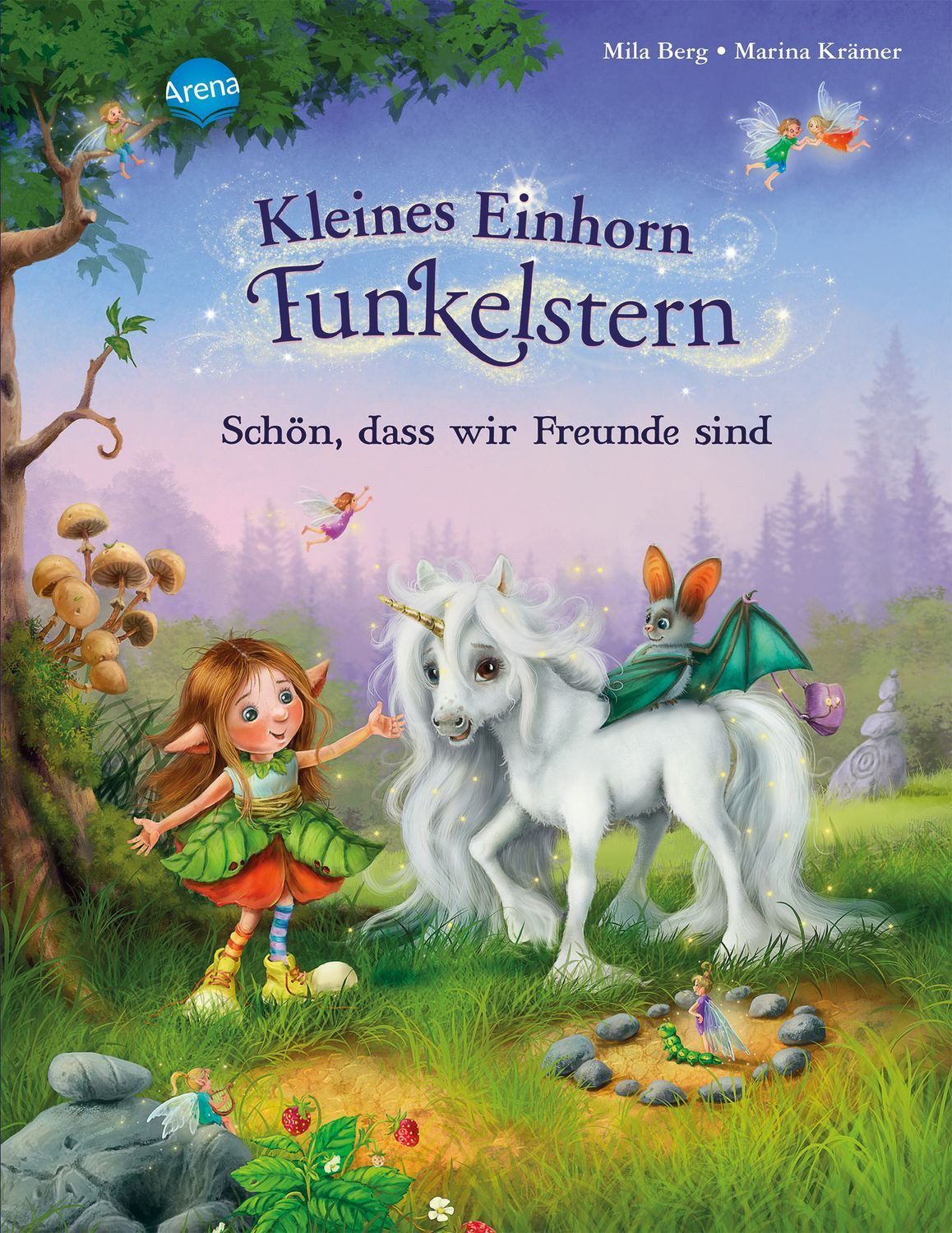 Kleines Einhorn Funkelstern (1). Schön, dass wir Freunde sind / Mila Berg
