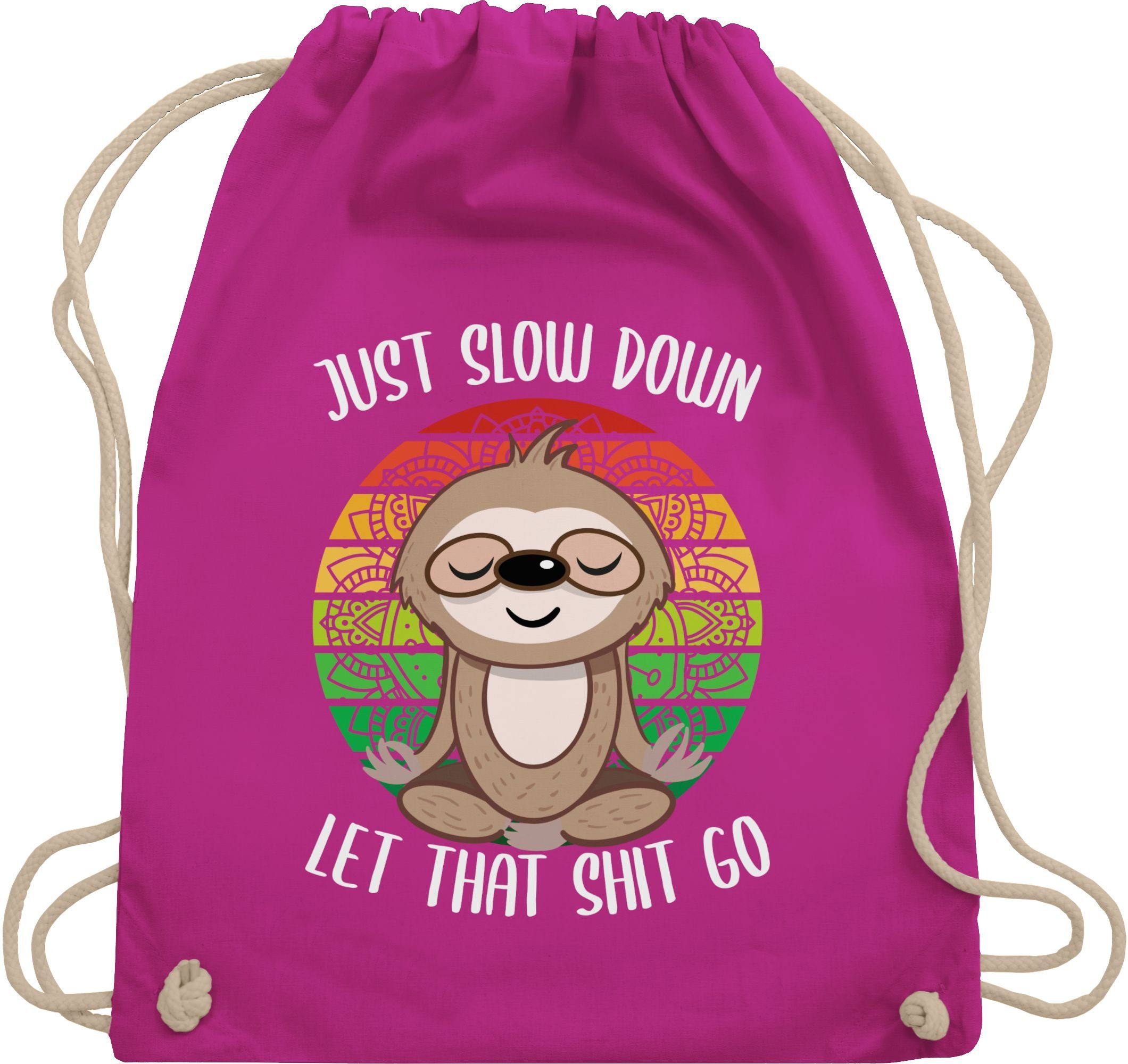 that und slow Let Fuchsia Just down go Turnbeutel Faultier Shit - Yoga Shirtracer Wellness Geschenk 02 weiß,