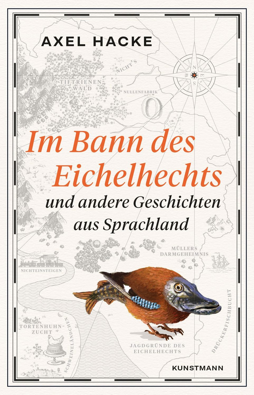 Im Bann des Eichelhechts / Axel Hacke