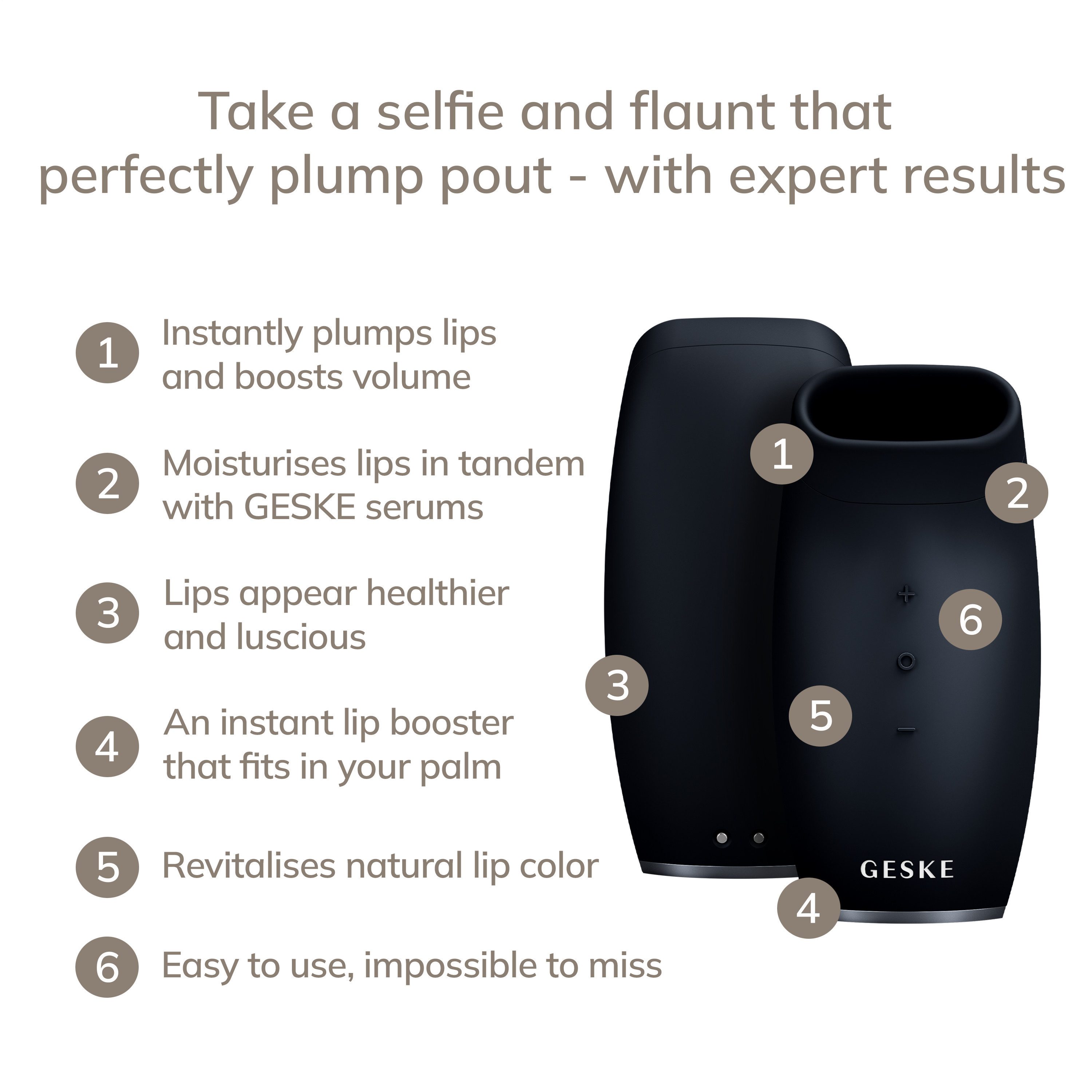 GESKE German Beauty Tech Lip-Booster SmartAppGuided™ Lip Volumizer & Booster 6 in 1, 4-tlg., Mit der GESKE App erhältst Du deine personalisierte Hautpflegeroutine.