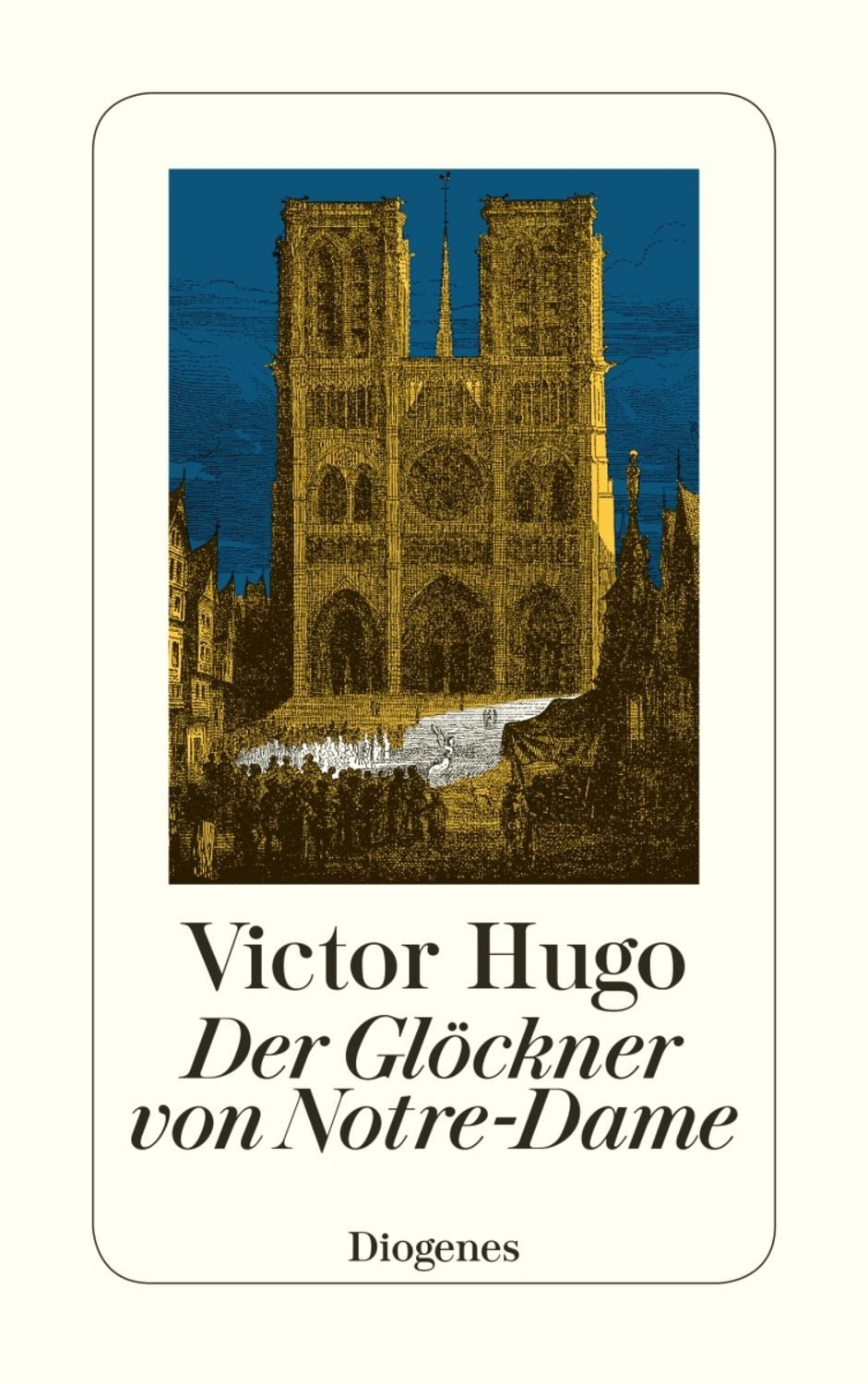 Der Glöckner von Notre-Dame / Victor Hugo