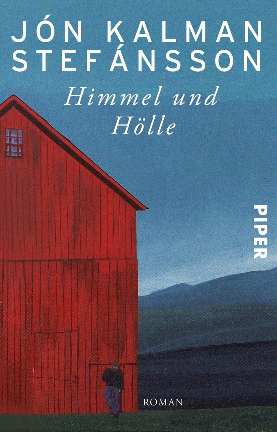 Himmel und Hölle / Jón Kalman Stefánsson