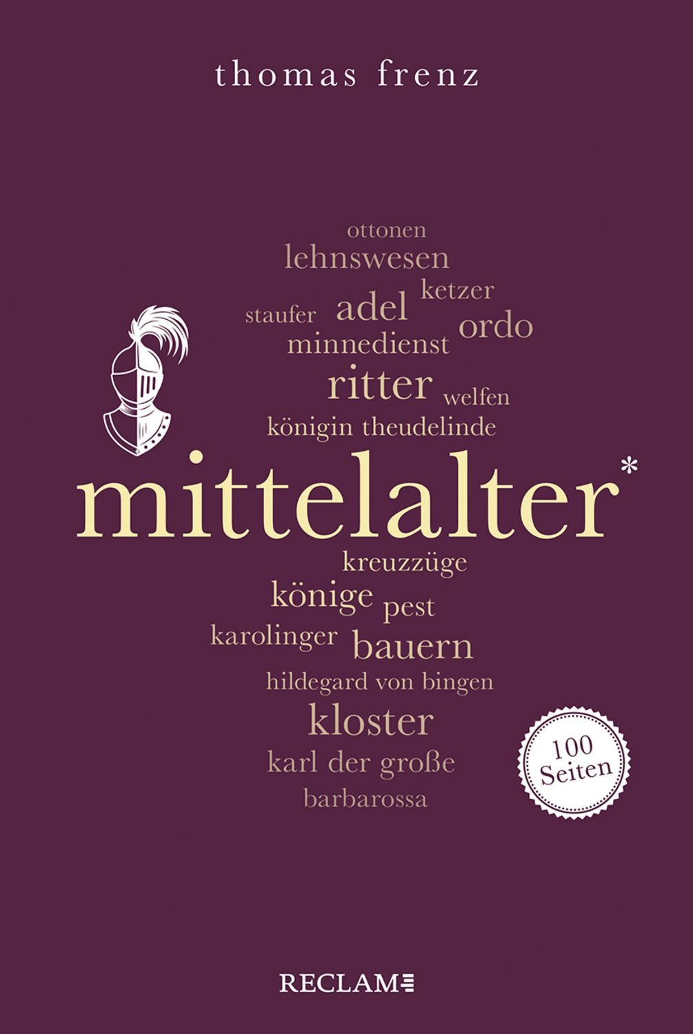 Mittelalter. 100 Seiten / Thomas Frenz