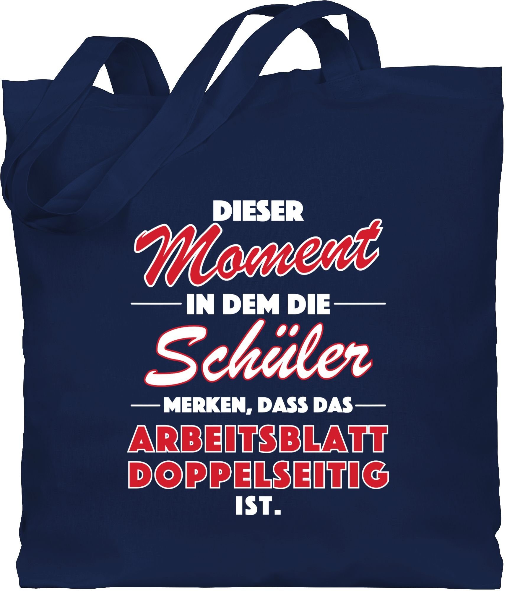 Shirtracer Umhängetasche Dieser Moment in dem die Schüler merken, dass das Arbeitsblatt doppels, Lehrer 2 Navy Blau