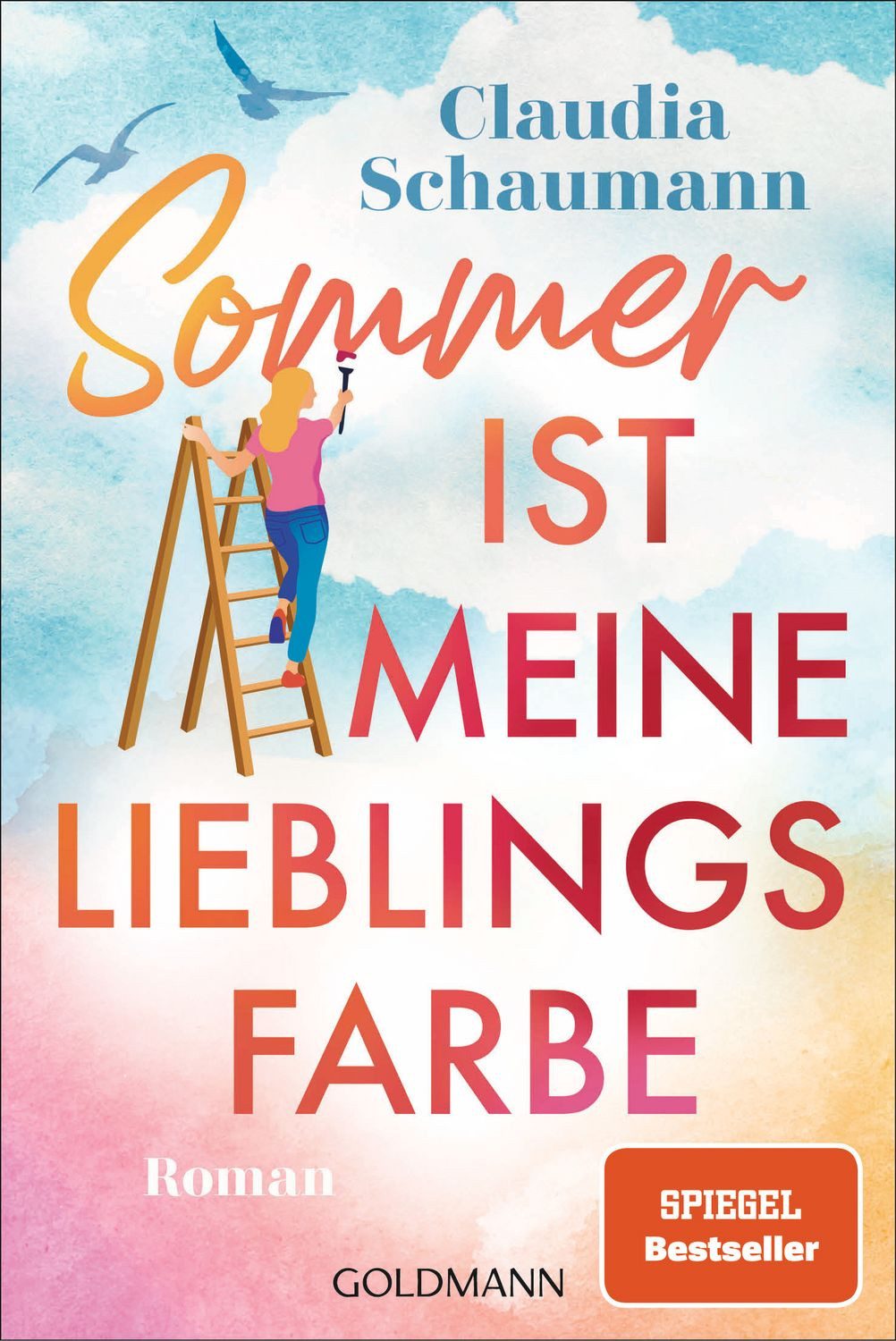Belletristik Sommer ist meine Lieblingsfarbe Roman Claudia Schaumann