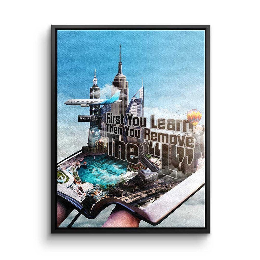 DOTCOMCANVAS® Leinwandbild, Premium Leinwandbild - Motivation - First you Learn - Mindset - Büro schwarzer Rahmen